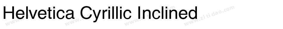Helvetica Cyrillic Inclined字体转换